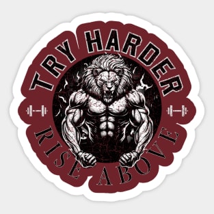 Try Harder, Rise Above Lion Fitness Motivation Sticker